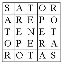 The SATOR square: the words SATOR AREPO TENET OPERA ROTAS in a five-by-five grid